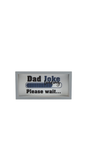لافتة خشبية "Dad Joke Loading" للمكتب 
