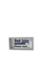 2- لافتة خشبية "Dad Joke Loading" للمكتب 