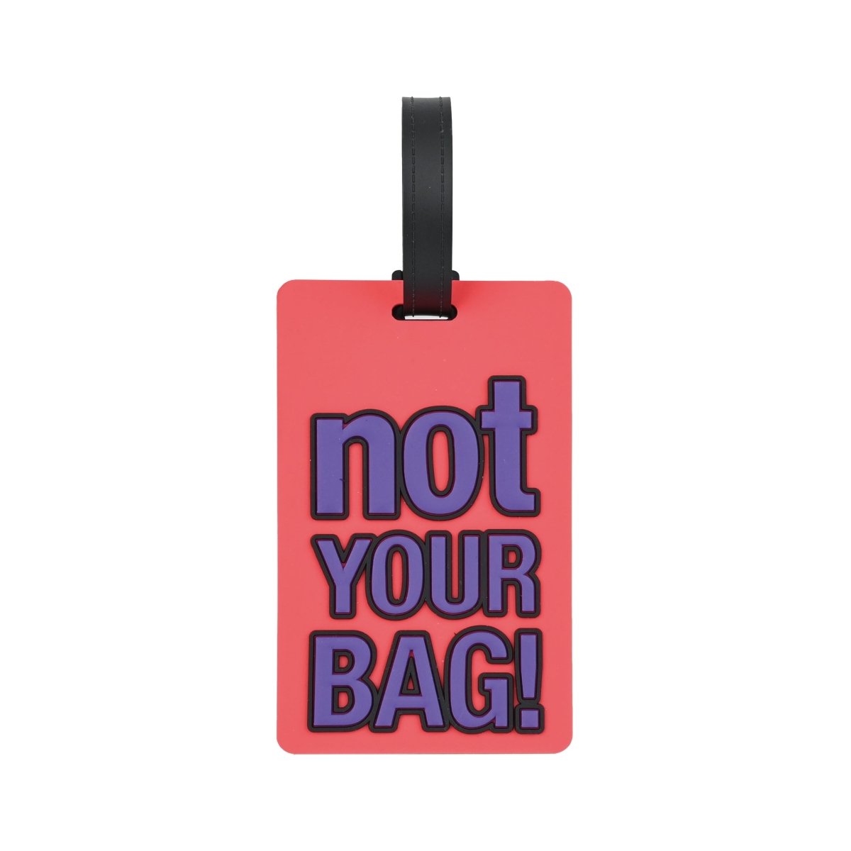 "Not Your Bag!" Luggage Tag - MIDI